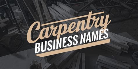 Top 10 Carpentry Business Name Ideas to Boost Your Brand