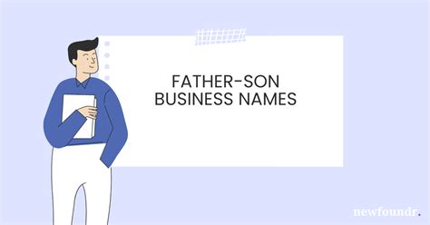 Best Father Son Business Name Ideas