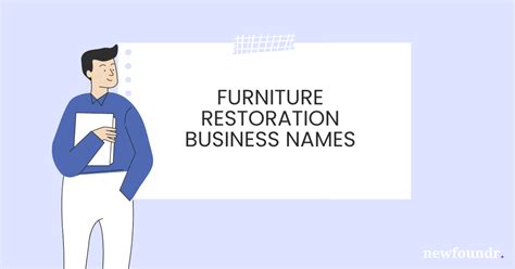Best Furniture Restoration Business Name Ideas