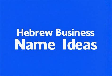 Top Hebrew Business Name Ideas for Unique Branding
