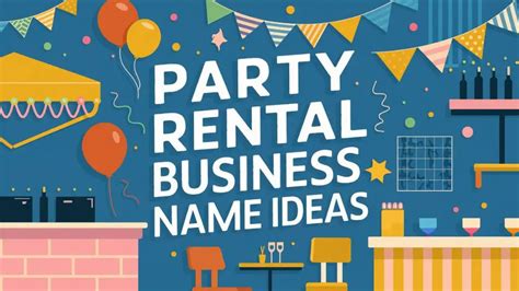 Best Party Rental Business Name Ideas