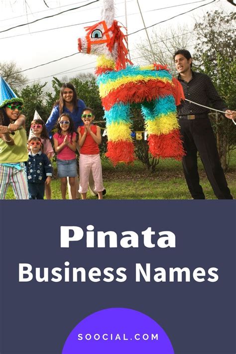 Top 50 Creative Pinata Business Name Ideas for 2023