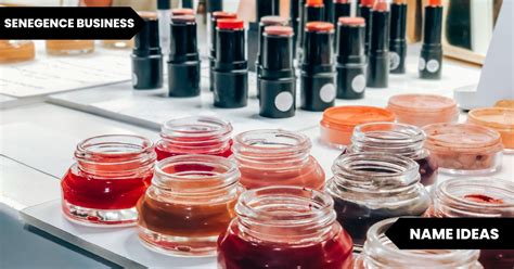 Senegence Business Name Ideas That Will Wow Your Clients