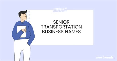 Top Senior Transportation Business Name Ideas That Resonate