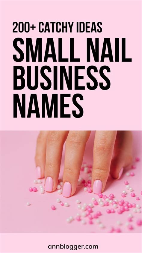 Top 10 Small Nail Business Name Ideas to Boost Your Brand