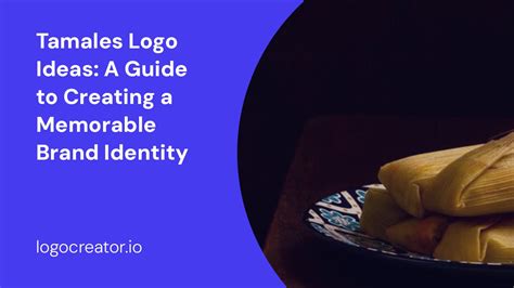 Best Tamales Business Name Ideas for 2023