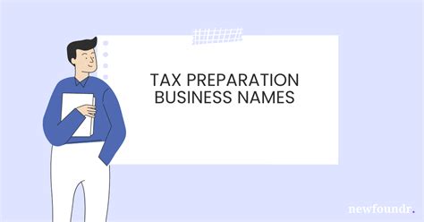 Top 20 Fresh Tax Preparation Business Name Ideas for 2023