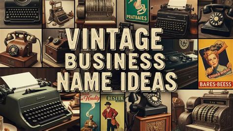 Best Vintage Business Name Ideas 2023